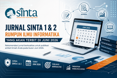 Jurnal SINTA 1 dan SINTA 2 Rumpun Informatika yang Terbit Juni 2026